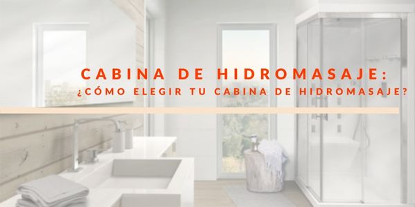 elegir cabina de hidromasaje