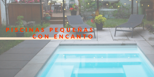 Piscinas Pequeñas con Encanto