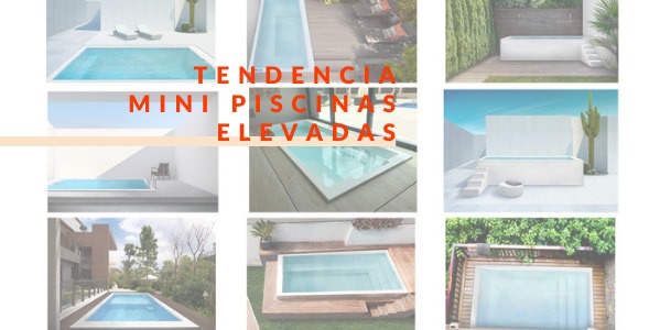 Mini Piscinas Elevadas: La última tendencia